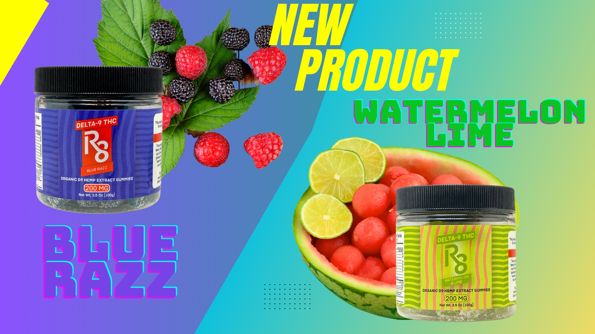New Product Blue Razz and Watermelon Lime